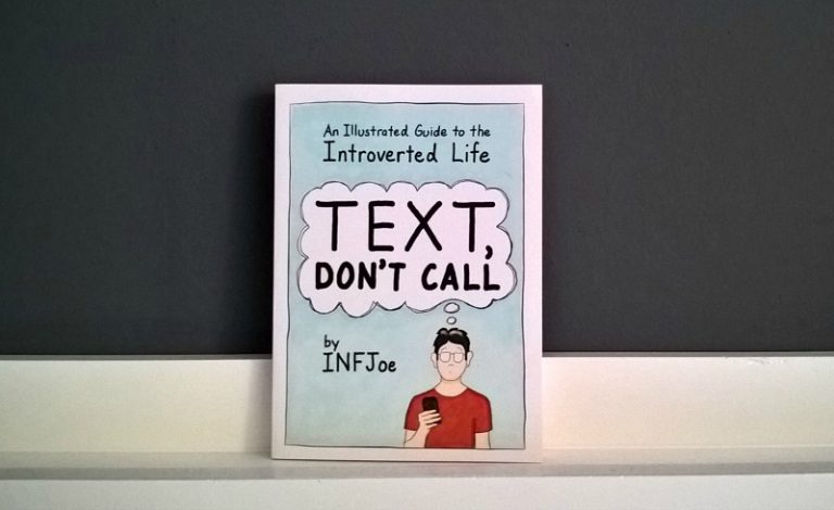Text, Don't Call - An Illustrated Guide to the Introverted Life